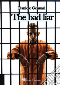 The Bad Liar libro