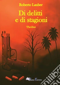 Di delitti e di stagioni libro