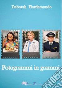 Fotogrammi in grammi libro