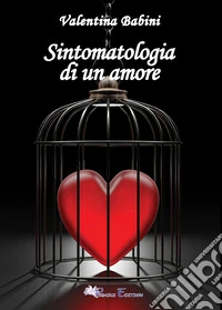 Sintomatologia di un amore