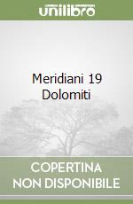 Meridiani 19 Dolomiti libro