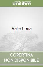 Valle Loira libro