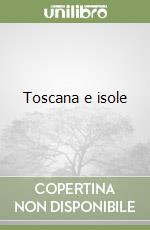 Toscana e isole libro