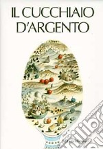 Il cucchiaio d'argento libro