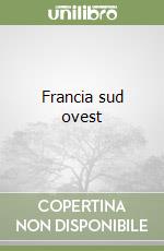 Francia sud ovest libro