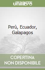 Perù, Ecuador, Galapagos libro