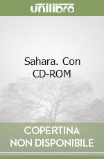 Sahara. Con CD-ROM libro