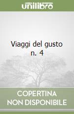 Viaggi del gusto n. 4 libro