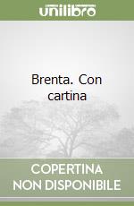 Brenta. Con cartina libro