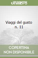 Viaggi del gusto n. 11 libro