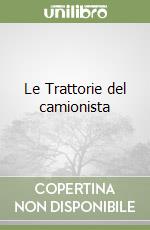 Le Trattorie del camionista libro