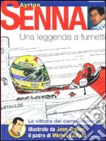 Ayrton Senna. Una leggenda a fumetti