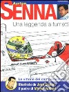 Ayrton Senna. Una leggenda a fumetti libro