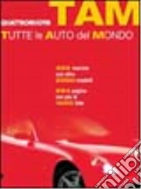 TAM. Tutte le auto del mondo libro