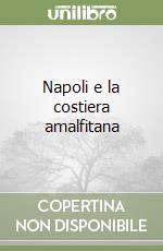 Napoli e la costiera amalfitana libro