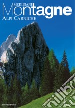 Alpi Carniche. Con cartina libro