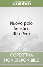 Nuovo polo fieristico Rho-Pero