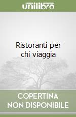 Ristoranti per chi viaggia