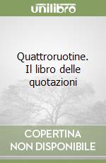 Quattroruotine. Il libro delle quotazioni libro