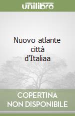 Nuovo atlante città d'Italiaa libro