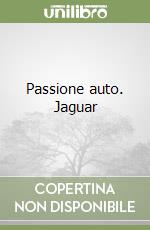 Passione auto. Jaguar libro