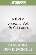 Rifugi e bivacchi. Vol. 19: Catinaccio libro
