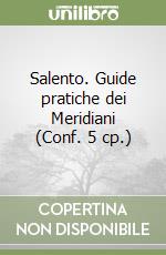 Salento. Guide pratiche dei Meridiani (Conf. 5 cp.)