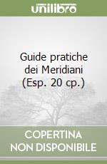 Guide pratiche dei Meridiani (Esp. 20 cp.) libro