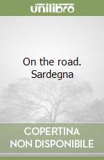 On the road. Sardegna libro