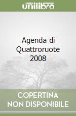 Agenda di Quattroruote 2008 libro