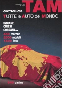 TAM. Tutte le auto del mondo libro