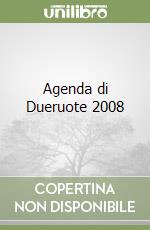 Agenda di Dueruote 2008 libro