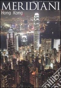 Hong Kong. Ediz. illustrata