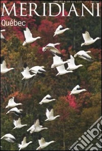 Quebec. Ediz. illustrata