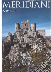 L'Abruzzo. Ediz. illustrata libro