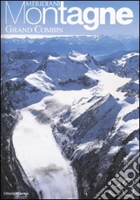 Gran Combin. Con cartina. Ediz. illustrata