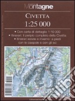 Civetta. Con carta 1:25.000 libro