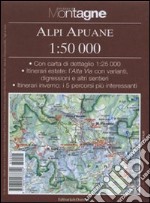 Alpi apuane. Con carta 1:50.000 libro