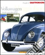 Volkswagen Maggiolino. Articoli e prove fino al 1985. Il meglio di Quattroruote. Ediz. illustrata libro