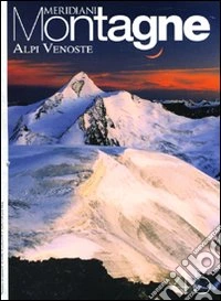 Alpi Venoste. Con cartina libro