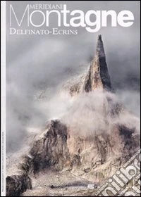 Delfinato-Ecrins. Con cartina libro