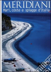 Mari, coste e spiagge d'Italia libro