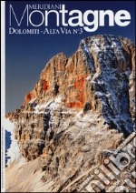 Dolomiti. Alta via n°3. Con cartina libro