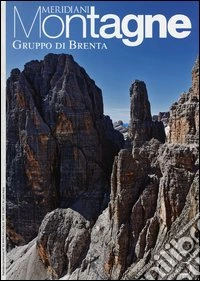 Gruppo di Brenta. Con cartina