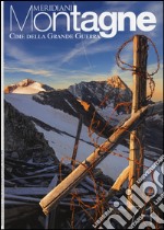 Cime della grande guerra. Con carta libro