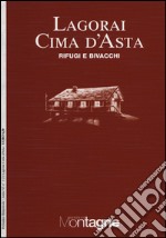 Lagorai, Cima d'Asta. Con carta 1:30.000 libro