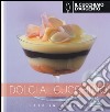 Il Cucchiaio d'Argento. Dolci al cucchiaio libro