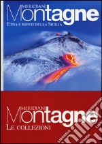 Etna-Sardegna e monti della Sicilia. Con cartina libro