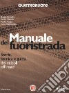 Manuale del fuoristrada. Ediz. a colori libro