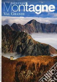 Val Grande. Con Carta geografica